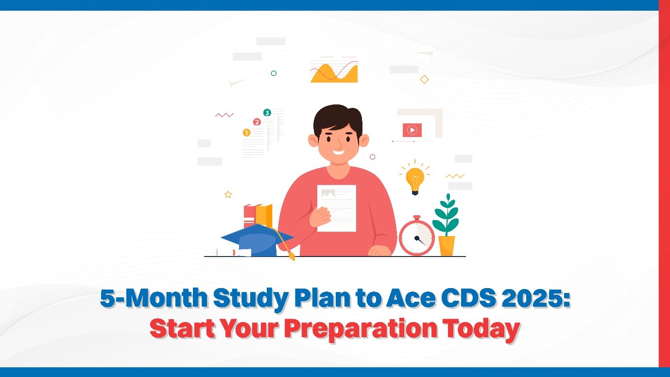 5-Month Study Plan to Ace CDS 2025 Start Your Preparation Today.jpg